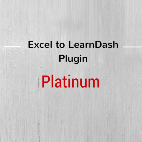 Excel to LearnDash Plugin ? Platinum Edition